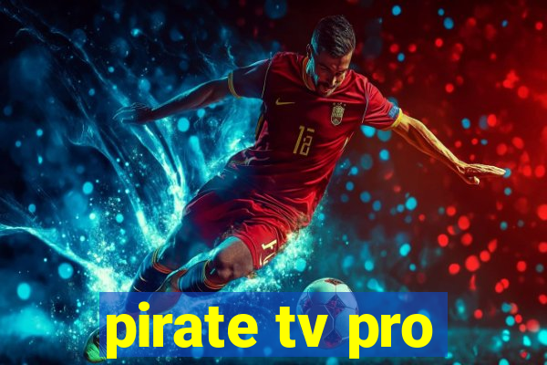 pirate tv pro